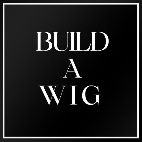 BUILD-A-WIG